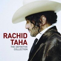 Purchase Rachid Taha - The Definitive Collection