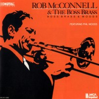 Purchase Rob Mcconnell & The Boss Brass - Boss Brass & Woods