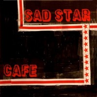 Purchase Sad Star Cafe - Sad Star Cafe