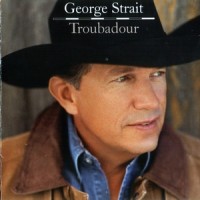 Purchase George Strait - Troubadour