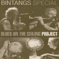 Purchase Bintangs - Bintangs Special - Blues On The Ceiling Project (Live)