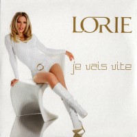 Purchase Lorie - Je Vais Vite (CDS)