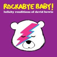 Purchase Rockabye Baby! - Lullaby Renditions Of David Bowie