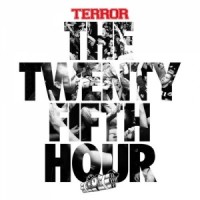 Purchase Terror - The 25Th Hour (Limited Edition)