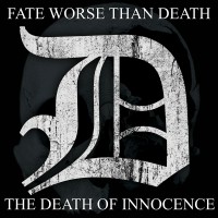 Purchase Fate Worse Than Death - The Death Of Innocence