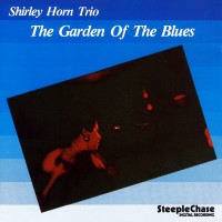 Purchase Shirley Horn - The Garden Of The Blues (Vinyl)