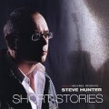 Buy Steve Hunter - Short Stories Mp3 Download