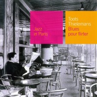 Purchase Toots Thielemans - Blues Pour Flirter (Jazz In Paris 017) (Vinyl)