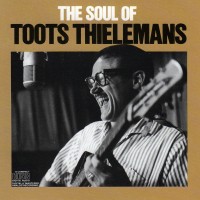 Purchase Toots Thielemans - The Soul Of Toots Thielemans (Vinyl)