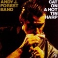 Buy Andy J. Forest - Cat On A Hot Tin Harp (With Band) Mp3 Download