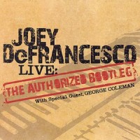 Purchase Joey DeFrancesco - Live: The Authorized Bootleg