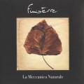Buy Finisterre - La Meccanica Naturale Mp3 Download