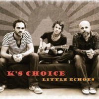 Purchase K's Choice - Little Echoes