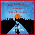 Buy Dragon Ash - Run To The Sun / Walk With Dreams (CDS) Mp3 Download