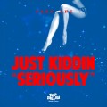Buy Just Kiddin - Seriously (Part One) Mp3 Download