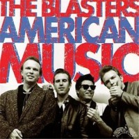 Purchase The Blasters - American Music