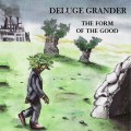 Buy Deluge Grander - The Form Of The Good Mp3 Download