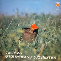 Purchase Rice & Beans Orchestra - The Best Of Rice & Beans Orchestra (Vinyl)