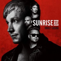 Purchase sunrise avenue - Unholy Ground (Deluxe Edition) CD1