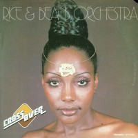 Purchase Rice & Beans Orchestra - Cross Over (Reissued 1994)