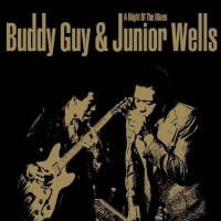 Purchase Buddy Guy & Junior Wells - A Night Of The Blues