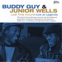Purchase Buddy Guy & Junior Wells - Last Time Around - Live At Legends