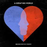 Purchase A Great Big World - Hold Each Other (CDS)