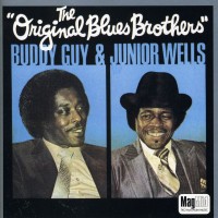 Purchase Buddy Guy & Junior Wells - The Original Blues Brothers