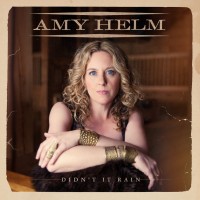 Purchase Amy Helm - Didn’t It Rain