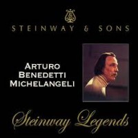 Purchase Arturo Benedetti Michelangeli - Steinway Legends CD1