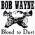 Buy Bob Wayne - Blood To Dust (With The Outlaw Carnies) Mp3 Download
