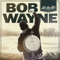 Purchase Bob Wayne - Hits The Hits