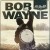 Buy Bob Wayne - Hits The Hits Mp3 Download