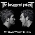 Buy The Basement Pröject - My Own Worst Enemy Mp3 Download