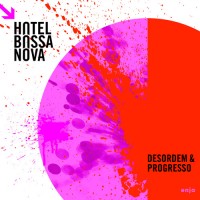 Purchase hotel bossa nova - Desordem & Progresso
