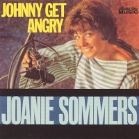 Purchase Joanie Sommers - Johnny Gets Angry (Vinyl)