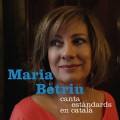 Buy Maria Betriu - Maria Betriu Canta Estàndards En Català Mp3 Download