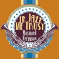 Buy Maynard Ferguson - In Jazz We Trust Mp3 Download