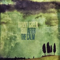 Purchase Danny Green Trio - After The Calm