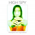 Buy High Spy - Paralysed And Hypnotised Mp3 Download