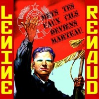 Purchase Lénine Renaud - Mets Tes Faux-Cils, Devient Marteau!