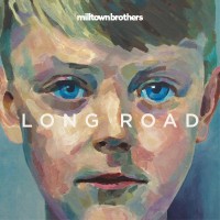 Purchase Milltown Brothers - Long Road