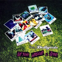 Purchase The Dollyrots - Love Songs, Werewolves & Zombies