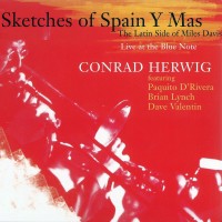 Purchase Conrad Herwig - Sketches Of Spain Y Mas: The Latin Side Of Miles Davis
