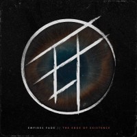 Purchase Empires Fade - The Edge Of Existence