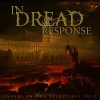 Purchase In Dread Response - Embers In The Spiritless Void
