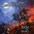 Buy Iron Kingdom - Ride For Glory Mp3 Download