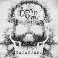 Purchase The Dead XIII - Catacombs