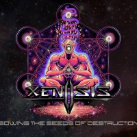 Purchase Xenosis - Sowing The Seeds Of Destruction