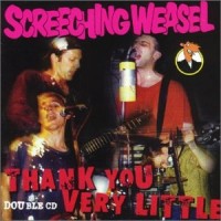 Purchase Screeching Weasel - Thank You Very Little CD1